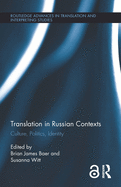 Cover of Translation in Russian Contexts: Culture, Politics, Identity