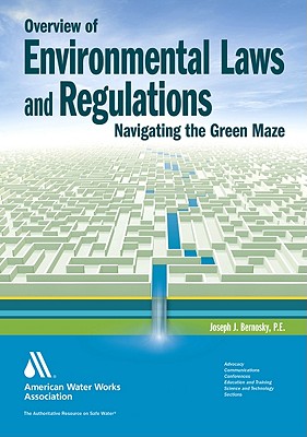 Cover of Overview of Environmental Laws and Regulations: Navigating the Green Maze
