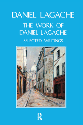 Cover of The Work of Daniel Lagache: Selected Papers 1938-1964