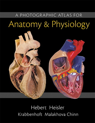 Cover of A Photographic Atlas for Anatomy & Physiology