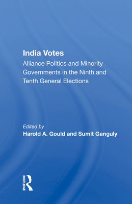 Cover of India Votes: Alliance Politics and Minority Governments in the Ninth and Tenth General Elections