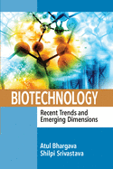 Cover of Biotechnology: Recent Trends and Emerging Dimensions