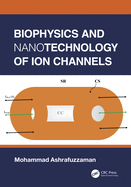 Cover of Biophysics and Nanotechnology of Ion Channels