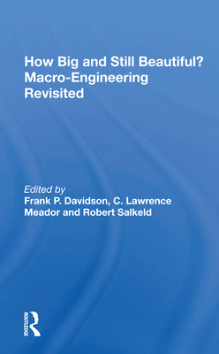 Cover of How Big and Still Beautiful?: Macro- Engineering Revisited