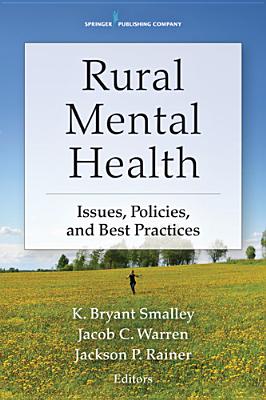 Cover of Rural Mental Health: Issues, Policies, and Best Practices