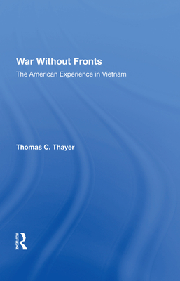 Cover of War Without Fronts: The American Experience in Vietnam