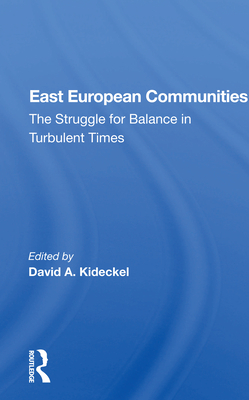 Cover of East European Communities: The Struggle for Balance in Turbulent Times