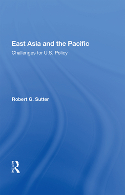 Cover of East Asia and the Pacific: Challenges for U.S. Policy