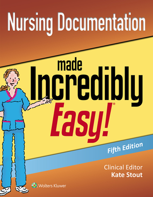 Cover of Nursing Documentation Made Incredibly Easy