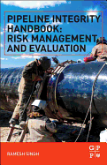 Cover of Pipeline Integrity Handbook: Risk Management and Evaluation