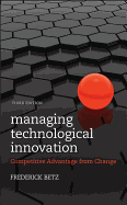 Cover of Managing Technological Innovation: Competitive Advantage from Change