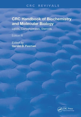 Cover of Handbook of Biochemistry and Molecular Biology: Lipids Carbohydrates, Steroids