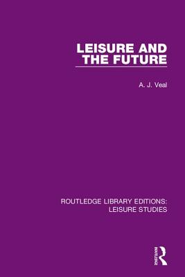 Cover of Leisure and the Future