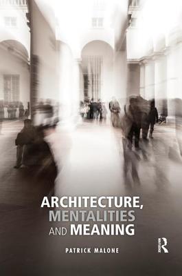 Cover of Architecture, Mentalities and Meaning