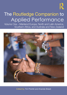 Cover of The Routledge Companion to Applied Performance: Volume One - Mainland Europe, North and Latin America, Southern Africa, and Australia and New Zealand