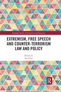 Cover of Extremism, Free Speech and Counter-Terrorism Law and Policy