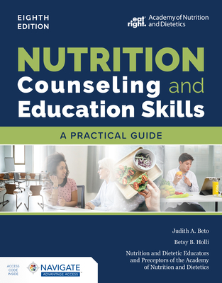 Cover of Nutrition Counseling and Education Skills: A Practical Guide, Eighth Edition