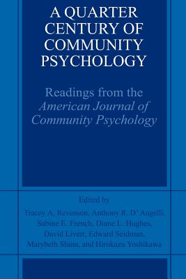 Cover of A Quarter Century of Community Psychology: Readings from the American Journal of Community Psychology