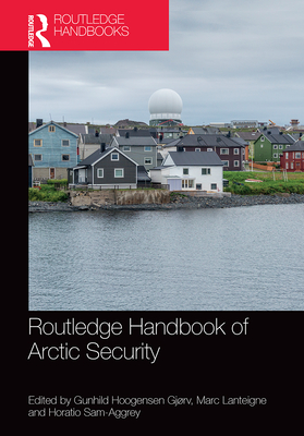 Cover of Routledge Handbook of Arctic Security