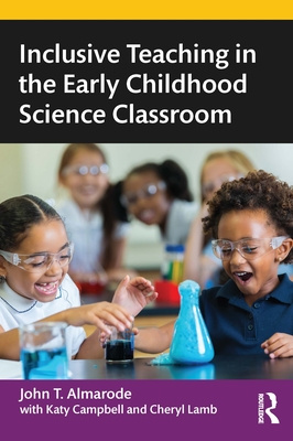 Cover of Inclusive Teaching in the Early Childhood Science Classroom