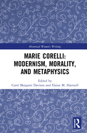 Cover of Marie Corelli: Modernism, Morality, and Metaphysics