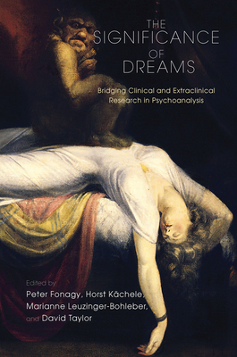Cover of The Significance of Dreams: Bridging Clinical and Extraclinical Research in Psychoanalysis
