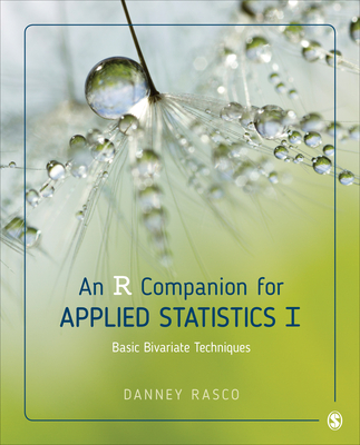 Cover of An R Companion for Applied Statistics I: Basic Bivariate Techniques
