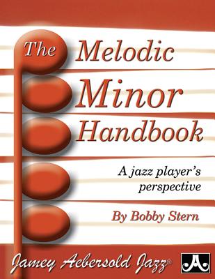 Cover of The Melodic Minor Handbook: A Jazz Player's Perspective, Spiral-Bound Book