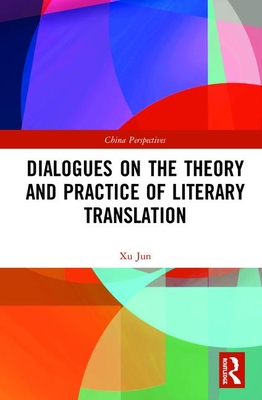 Cover of Dialogues on the Theory and Practice of Literary Translation