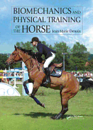 Cover of Biomechanics and Physical Training of the Horse