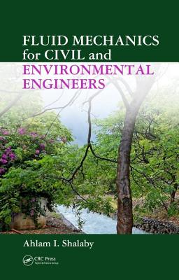 Cover of Fluid Mechanics for Civil and Environmental Engineers