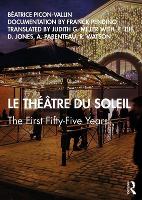 Cover of Le Th��tre Du Soleil: The First Fifty-Five Years