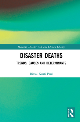 Cover of Disaster Deaths: Trends, Causes and Determinants