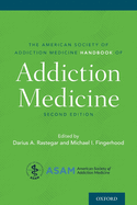 Cover of American Society of Addiction Medicine Handbook of Addiction Medicine