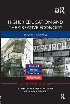 Cover of Higher Education and the Creative Economy: Beyond the Campus