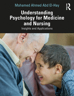 Cover of Understanding Psychology for Medicine and Nursing: Insights and Applications