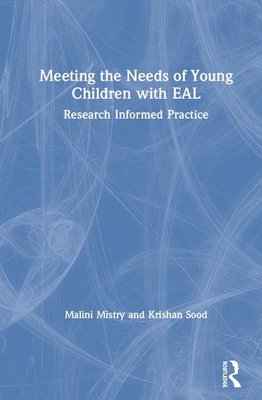 Cover of Meeting the Needs of Young Children with English as an Additional Language: Research Informed Practice