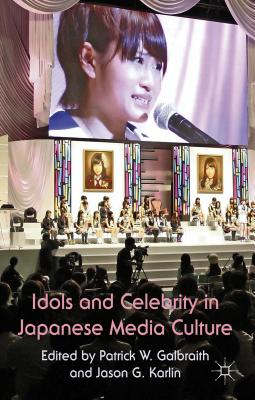 Cover of Idols and Celebrity in Japanese Media Culture (2012)