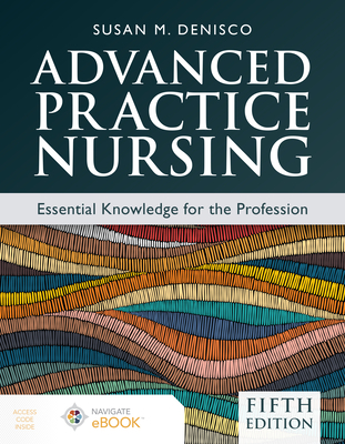 Cover of Advanced Practice Nursing: Essential Knowledge for the Profession