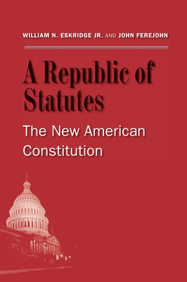 Cover of A Republic of Statutes: The New American Constitution
