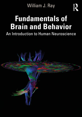 Cover of Fundamentals of Brain and Behavior: An Introduction to Human Neuroscience