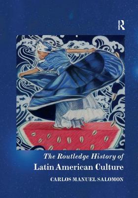 Cover of The Routledge History of Latin American Culture