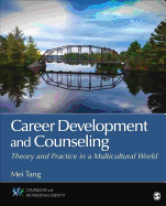 Cover of Career Development and Counseling: Theory and Practice in a Multicultural World