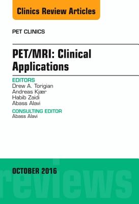 Cover of Pet/Mri: Clinical Applications, an Issue of Pet Clinics: Volume 11-4