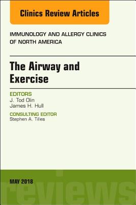 Cover of The Airway and Exercise, an Issue of Immunology and Allergy Clinics of North America: Volume 38-2
