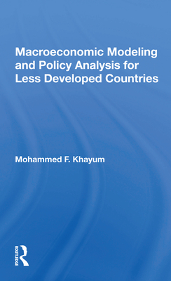Cover of Macroeconomic Modeling And Policy Analysis For Less Developed Countries