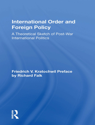 Cover of International Order and Foreign Policy: A Theoretical Sketch of Post-War International Politics