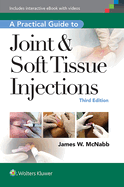 Cover of A Practical Guide to Joint & Soft Tissue Injections