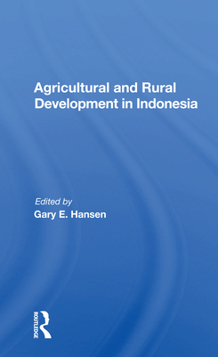 Cover of Agricultural and Rural Development in Indonesia