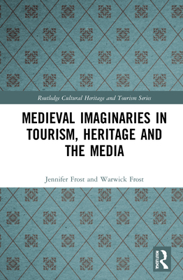Cover of Medieval Imaginaries in Tourism, Heritage and the Media